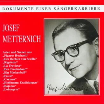 Dokumente einer Sängerkarriere - Josef Metternich by Josef Metternich