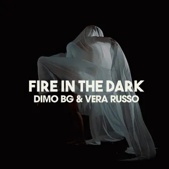 Fire In The Dark by Vera Russo