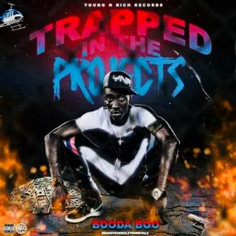 Trapped in the Projects by Booda Boo