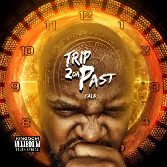 Trip 2 Da Past by Calik Stillsik