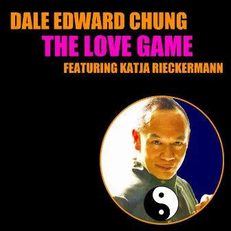 The Love Game by Dale Edward Chung