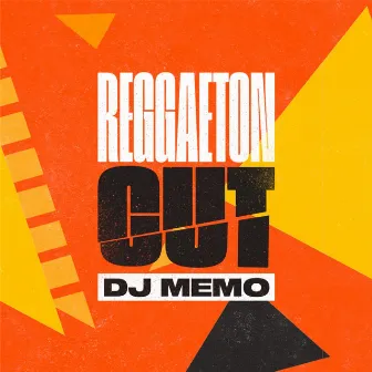 Reggaeton Cut by DJ Memo