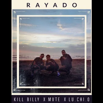 Rayado by Kill Billy