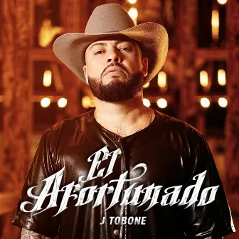 El Afortunado by J Tobone