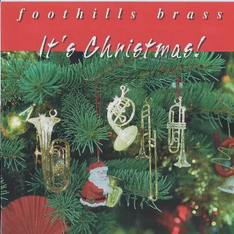 It's Christmas! by Foothills Brass