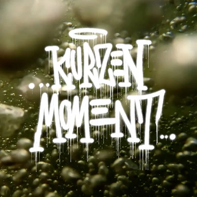 Kurzen Moment