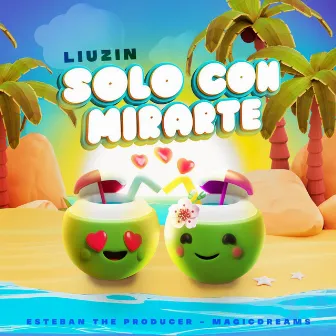 Solo con Mirarte by Liuzin