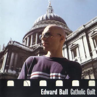 Catholic Guilt by Edward Ball