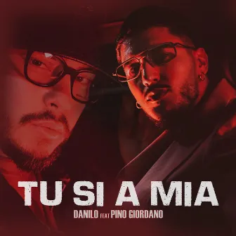 Tu Si A Mia by Danilo