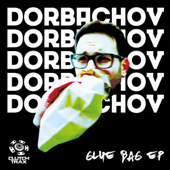 Glue Bag EP by Dorbachov