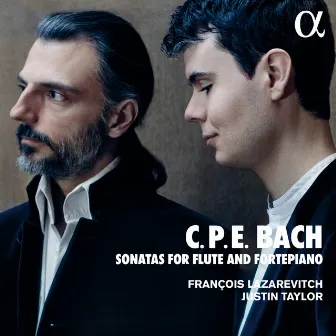 C. P. E. Bach: Sonatas for Flute and Fortepiano by Justin Taylor