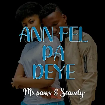 Ann Fel Pa Deye by Scandy