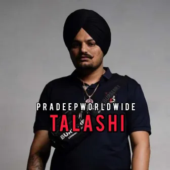 Talashi tribute to Sidhu Moose Wala by Pradeep Patel