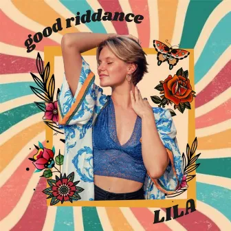 Good Riddance by LILA