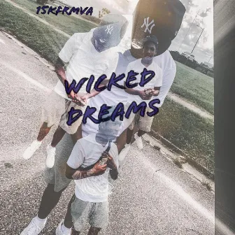 Wicked Dreams by 15kfrmVA