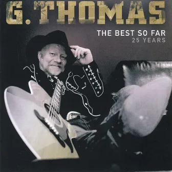 The Best so Far - 25 Years by G.Thomas