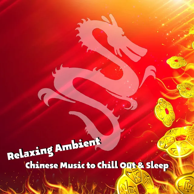 Relaxing Ambient Chinese Music to Chill Out & Sleep