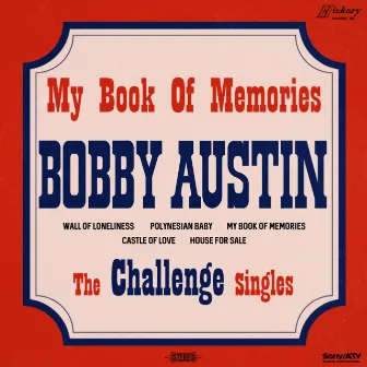 My Book of Memories: The Challenge Singles by Bobby Austin