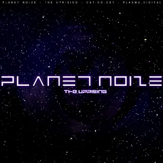 The Uprising by Planet Noize