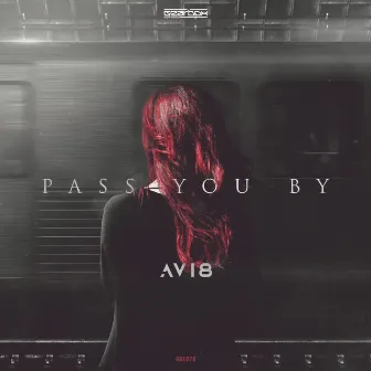 Pass You By by Avi8