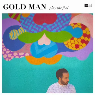 Play the Fool by Gold Man