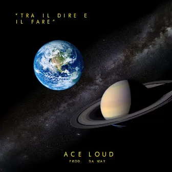 Tra dire e fare by Ace Loud