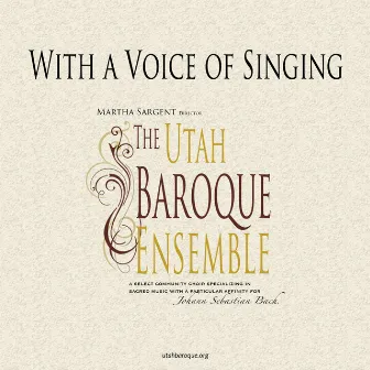 With a Voice of Singing by Utah Baroque Ensemble