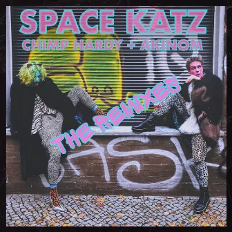 Space Katz (The Remixes) by Chimp Hardy