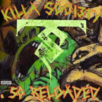 .50 Reloaded by Killa Soci3ty