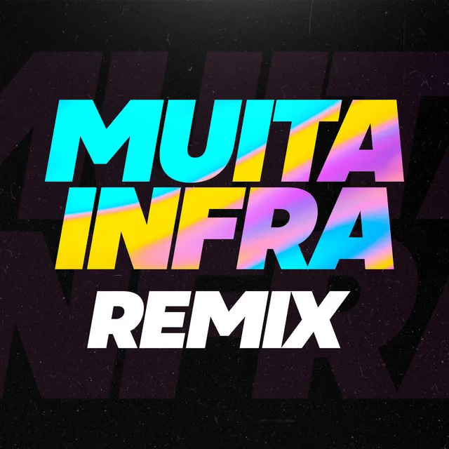 Muita Infra (Remix)