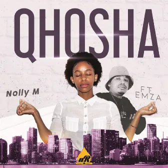 Qhosha by nolly m