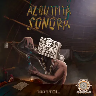 Alquimia Sonora by Torstol