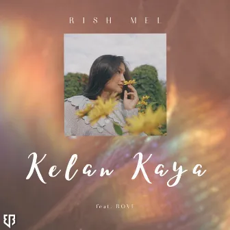 Kelan Kaya by Rish Mel