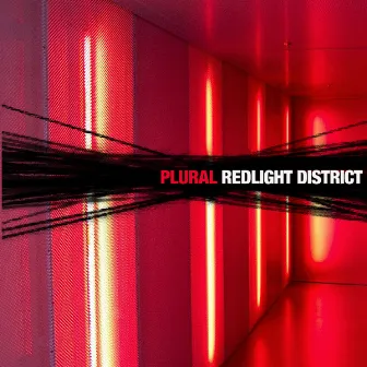 Red Light District by Plural