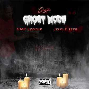 Ghost Mode by Gmf Lonnie