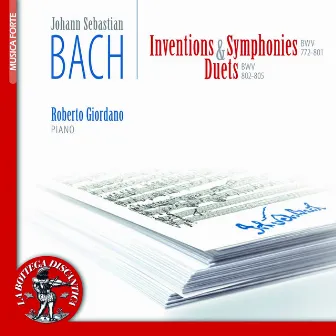 Bach: Inventions, Sinfonia & Duets, BWV 772 - 805 by Roberto Giordano