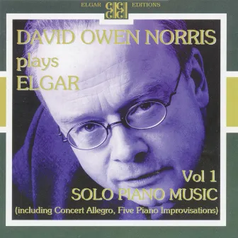 David Owen Norris Plays Elgar Vol. 1 by David Owen Norris