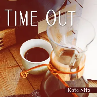 Time Out by Kate Nite