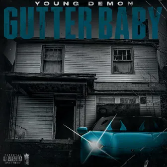 Gutter Baby by Young Demon