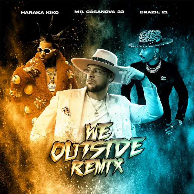 We Outside - Remix