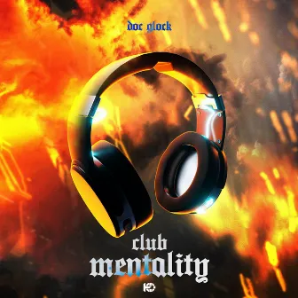 Club Mentality by Doc Glock