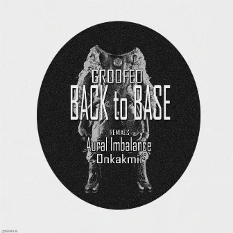 Back to Base by Groofeo