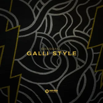 Galli Style by Bassgalli