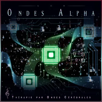 Les Ondes Alpha: L'étude des Fréquences pour L'apprentissage by Thérapie par ondes cérébrales