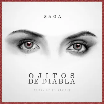 Ojitos De Diabla by Saga