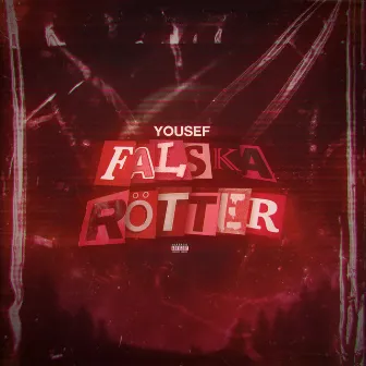 Falska Rötter by Yousef