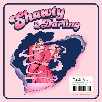 Shawty & Darling by 提姆 N!ceT!M