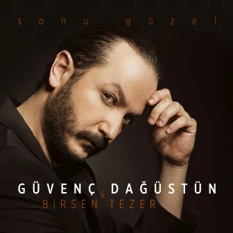 Sonu Güzel by Guvenc Dagustun