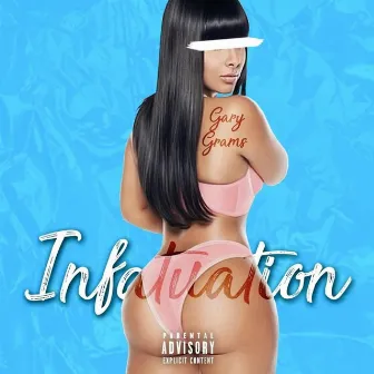 Infatuation by Gary Grams