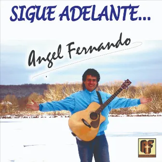 Sigue Adelante by Angel Fernando